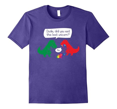 Did You Eat The Last Unicorn T Shirt Dinosaur T Rex Apparel Art