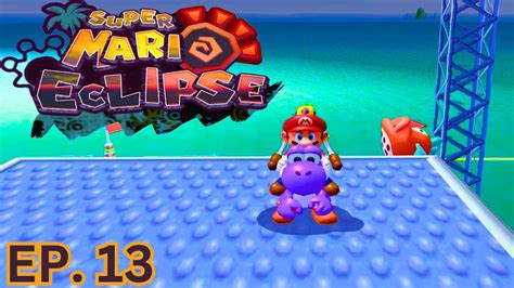 Super Mario Eclipse Episode 13 YouTube