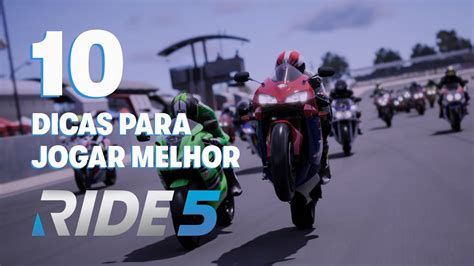 Dicas Para Jogar Melhor Ride Ptbr Youtube