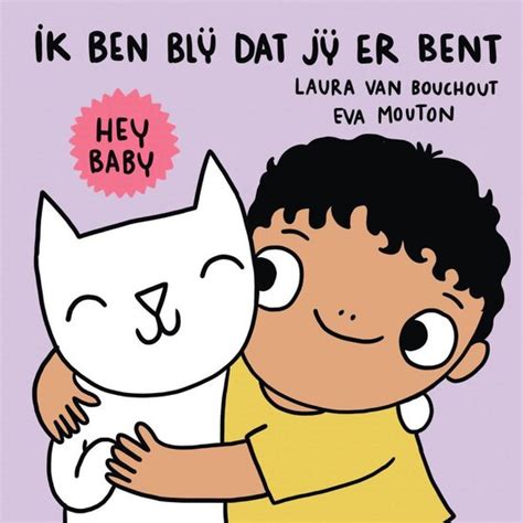 Hey Baby Ik Ben Blij Dat Jij Er Bent De Beste Keuze