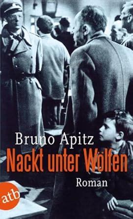 Nackt unter Wölfen Apitz Bruno 9783746614205 Books Amazon ca