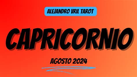 Capricornio AGOSTO VAS A DAR UN GRAN SALTO EN LO LABORAL UNA POTENTE