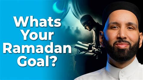 Ramadan Is Go Time Dr Omar Suleiman Youtube