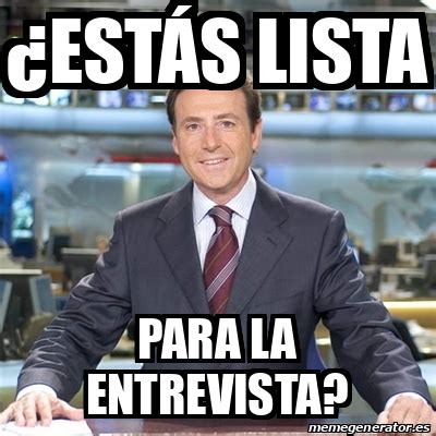 Meme Matias Prats ESTÁS LISTA PARA LA ENTREVISTA 31733774