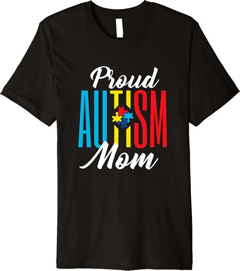 Proud Autism Mom Awareness Support Premium T Shirt