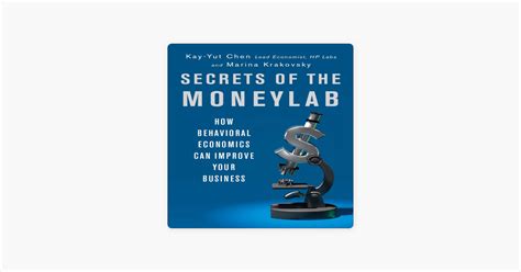 ‎secrets Of The Moneylab How Behavioral Economics Can Improve Your