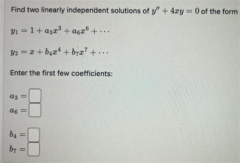 Find Two Linearly Independent Solutions Of Y Xy Chegg