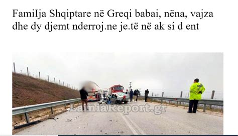 Aksidenti i familjes shqiptare në Greqi keqpërdoret nga portalet