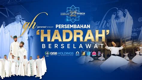 Live Generasi Harapan Persembahan Hadrah Berselawat Suk Ppibch 2022