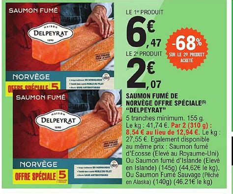 Promo Saumon Fum De Norv Ge Offre Sp Ciale Delepeyrat Chez E Leclerc