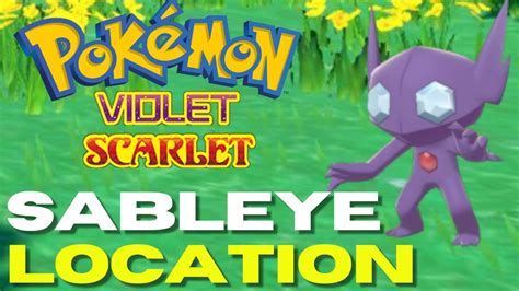 How To Get Sableye In Pok Mon Scarlet Violet Sableye Location Youtube