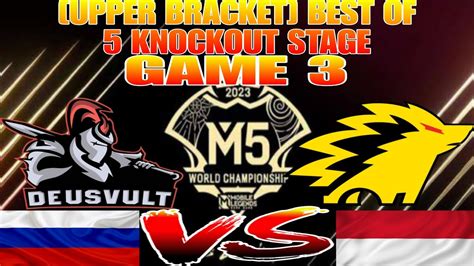 Deusvult Vs Onic Esports Game Upper Bracket Knockoutstage M Worlds