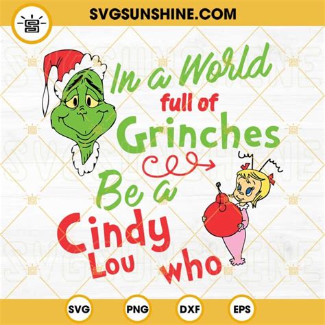 In A World Full Of Grinches Be A Cindy Lou Who Svg Grinches Svg Cindy