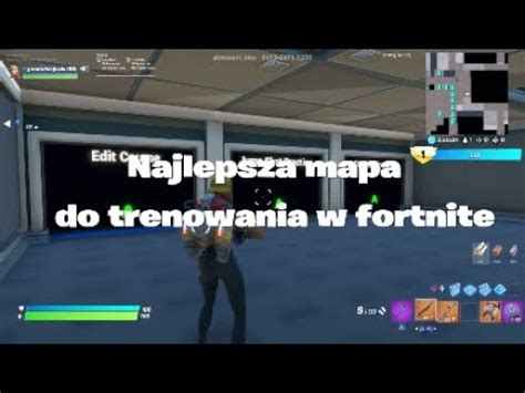 Najlepsza Mapa Do Trenowania W Fortnite YouTube