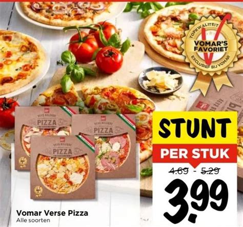 Vomar Verse Pizza Alle Soorten Aanbieding Bij Vomar Voordeelmarkt