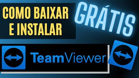 Como Baixar E Instalar O TeamViewer Gratuitamente 2021 YouTube