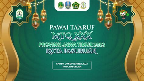 Live Pawai Ta Aruf Mtq Ke Xxx Provinsi Jawa Timur Kota Pasuruan