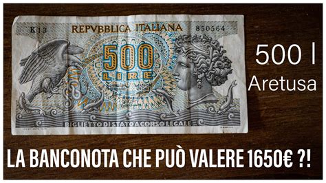 500 Lire Che Valgono Una Fortuna Banconota Rara Testa Di Aretusa Nel