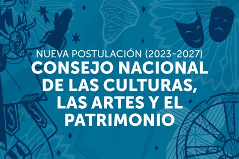 Ministerio De Las Culturas Abre Convocatoria Para Integrar El Consejo Nacional De Las Artes