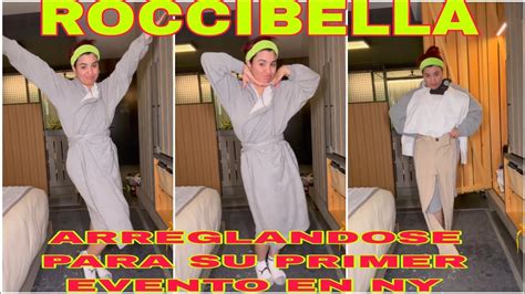 ROCCIBELLA ARREGLANDOSE PARA SU PRIMER EVENTO EN NY YouTube