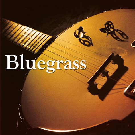 Bluegrass Compilation By Various Artists Spotify