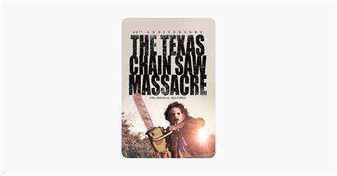 ‎the Texas Chain Saw Massacre 40th Anniversary On Itunes