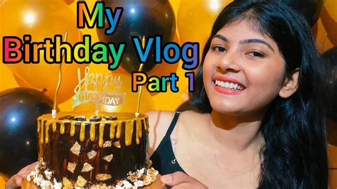 My Birthday Vlog Vlog Youtube Basicallytrisha Trending