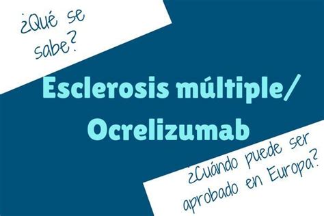 Ocrelizumab para la esclerosis múltiple marzo es el mes en que la FDA