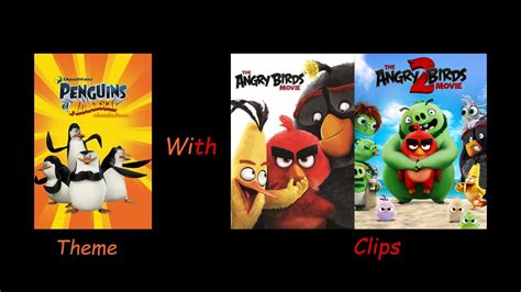 The Penguins Of Madagascar Theme But With The Angry Birds Movies 1 And