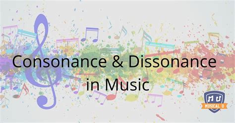 Consonance & Dissonance in Music - Musical U