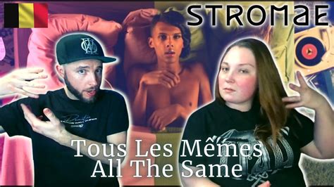 Are We All The Same Stromae Tous Les M Mes First Time Reaction