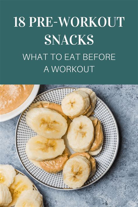 Looking For Pre Workout Snack Ideas Here Are 18 Pre Workout Snacks