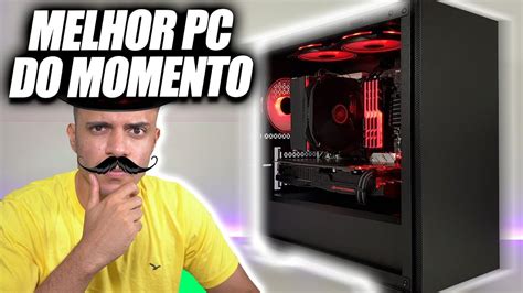 ESSE É O PC GAMER DE 6 MIL REAIS QUE EU INDICO VC COMPRAR NO BRASIL