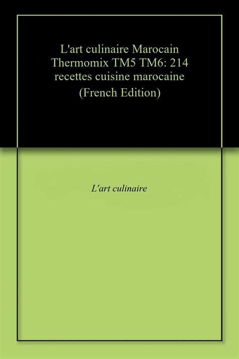 L Art Culinaire Marocain Thermomix Tm Tm Recettes Cuisine