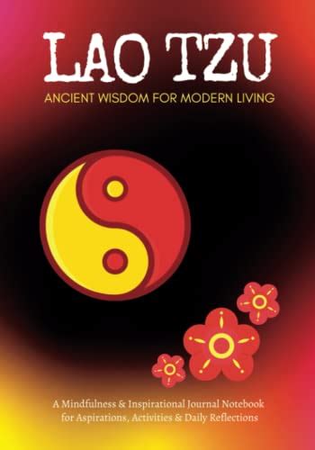 Lao Tzu Ancient Wisdom For Modern Living A Mindfulness Inspirational