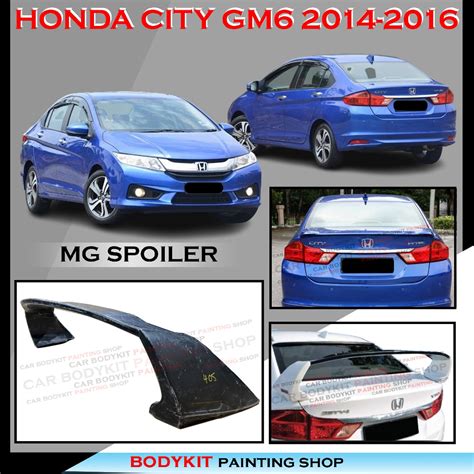 HONDA CITY GM6 2014 2015 2016 2017 MG STYLE REAR SPOILER TRUNK SPOILER