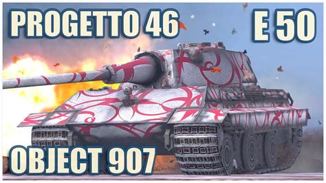 Progetto 46 E 50 Object 907 WoT Blitz Gameplay YouTube