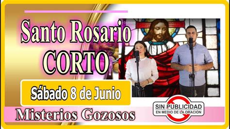 Santo Rosario En Vivo De Hoy S Bado De Junio Misterios Gozosos