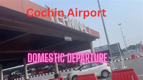 Cochin International Airport Domestic Departure YouTube