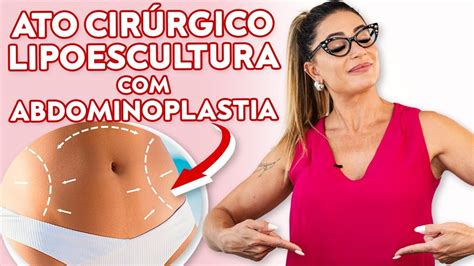 ATO DE LIPO ABDOMINOPLASTIA LILI SPADA YouTube