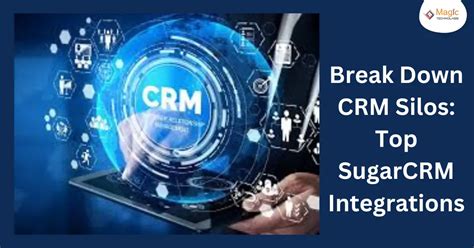 Break Down Crm Silos Top Sugar Crm Integrations