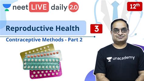 Neet Biology Reproductive Health L3 Class 12 Live Daily 2 0 Unacademy Neet Sachin Sir