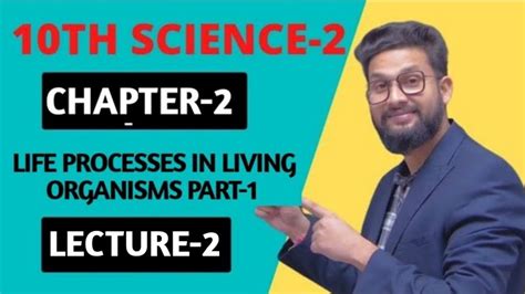 Th Science Chapter Life Processes In Living Organisms Part