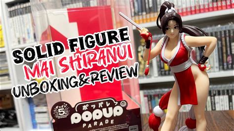 Pop Up Parade Mai Shiranui King Of Fighters Unboxing And Review