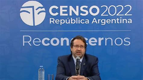 Censo 2022 Qué Provincias Crecieron Cuáles Tienen Más Habitantes Y