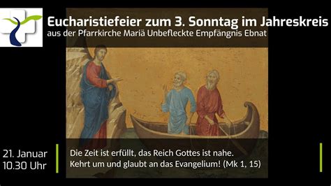 Eucharistiefeier Zum Dritten Sonntag Im Jahreskreis Youtube