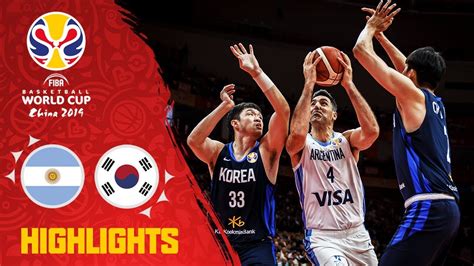 Argentina V Korea Highlights Fiba Basketball World Cup 2019 Youtube