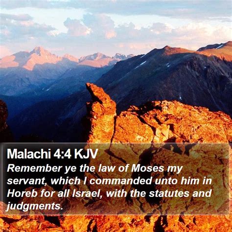 Malachi 44 Kjv Remember Ye The Law Of Moses My Servant Which I