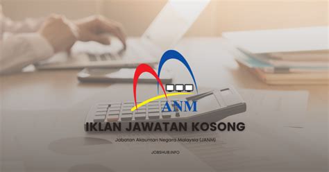 Jawatan Kosong Jabatan Akauntan Negara Malaysia JANM Kekosongan