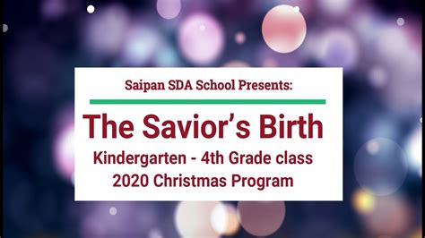 Saipan Sda School Kinder 4th Grade Christmas Program December 2020 Youtube Music